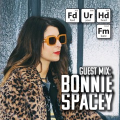 Feed Your Head Guest mix: Bonnie Spacey