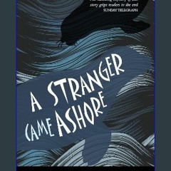 [EBOOK] 📚 A Stranger Came Ashore (Classic Kelpies) Read Online