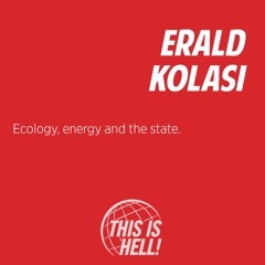 1300: Ecology, energy and the state / Erald Kolasi