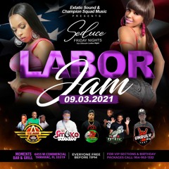 SEDUCE FRIDAY - LABOR JAM • LIVE AUDIO