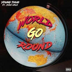 Blue Cash   (World Go Around)  [Young Thug Ft. Juice WRLD]