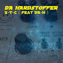 DA HARDSTOFFER - X-T-C (feat DA-H)