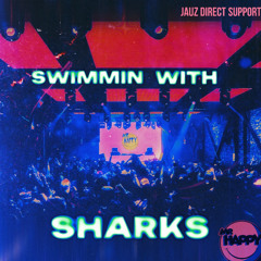 Swimmin with Sharks (Jauz Direct Support 360 Set)