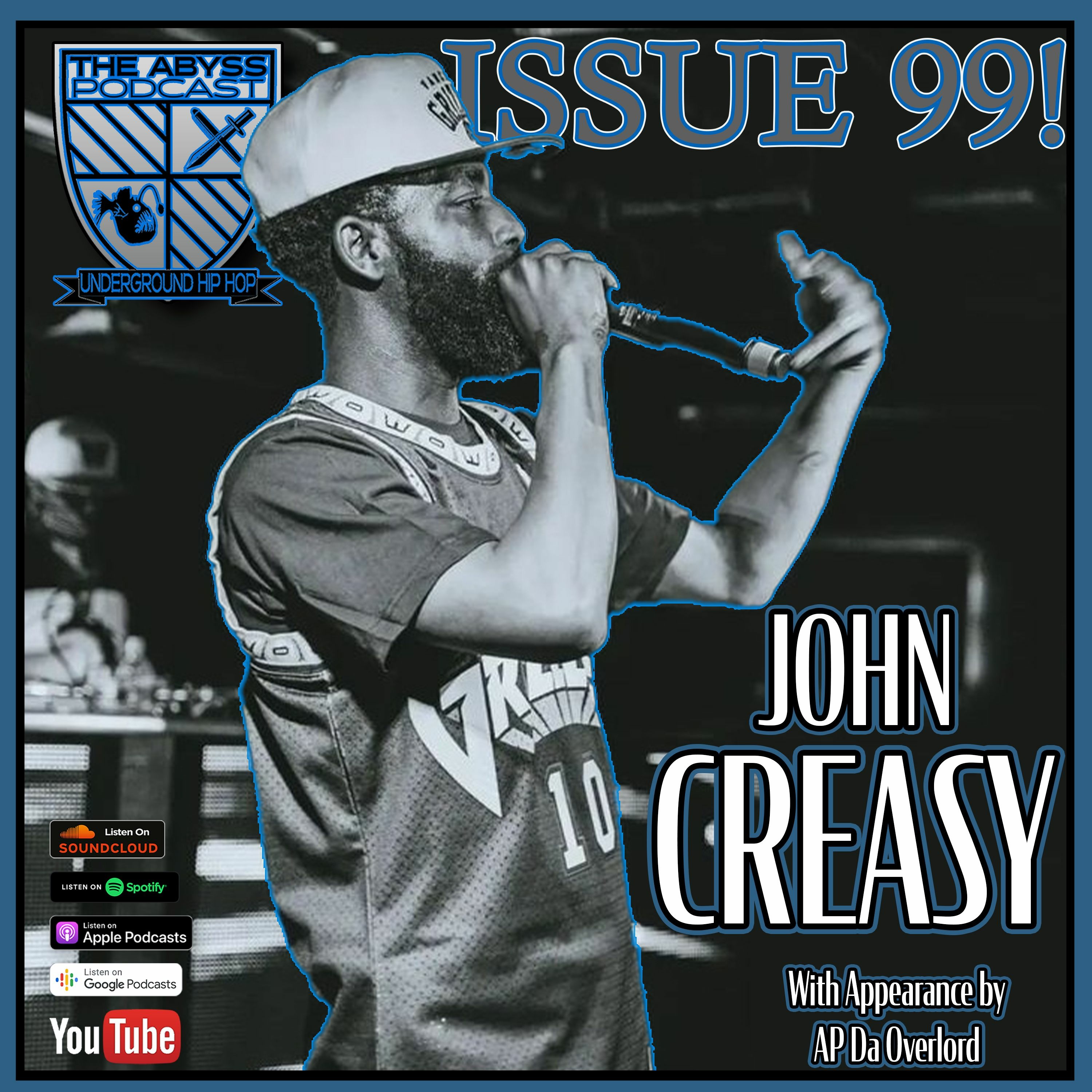The Abyss Podcast - Issue 99: JOHN CREASY with Appearance by AP da Overlord episode artwork