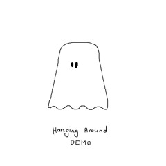 Hanging Around