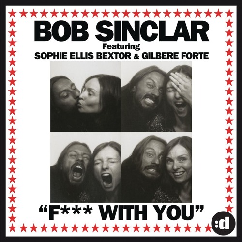 Fuck With You (Club Mix) [feat. Sophie Ellis-Bextor & Gilbere Forte]