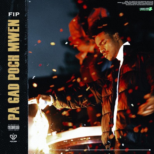 FIP - Pa Gad Poch Mwen (Prod by Jacob Lethal Beats)