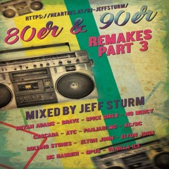 80er & 90er Remakes part 3 - Mixed by Jeff Sturm