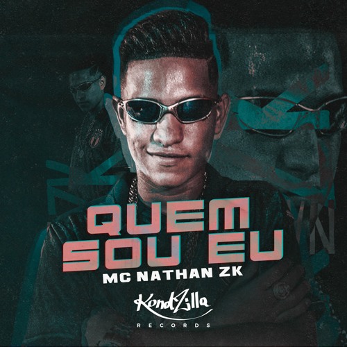 Mc Nathan ZK - Quem Sou Eu