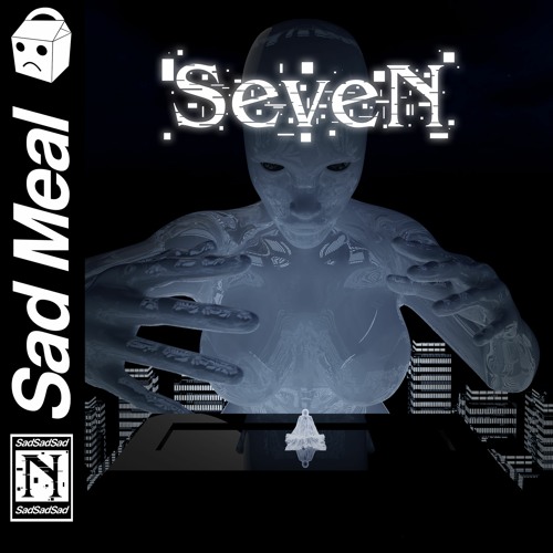 Sad Meal - Seven