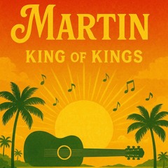 Martin - King Of Kings