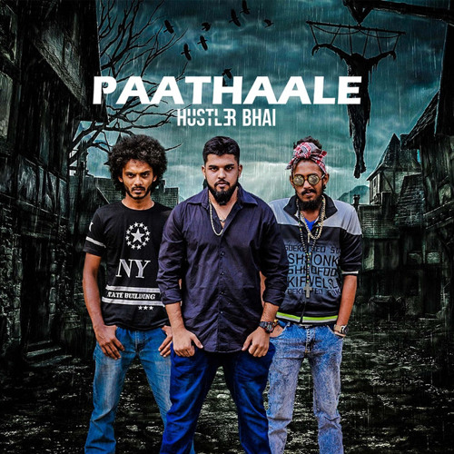 Paathaale (hustler bhai)