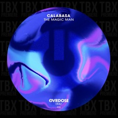 Premiere: Calabasa - The Magic Man [OVRDOSE DEEP]