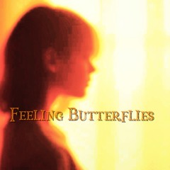 Feeling Butterflies (slowed)