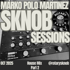 sKnobSession Oct 2025 Pt 2