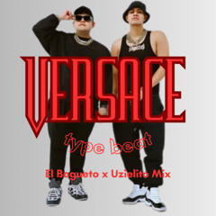El Bogueto x Uzielito Mix Type Beat ‘‘Versace’’ | Reggaeton Mexa