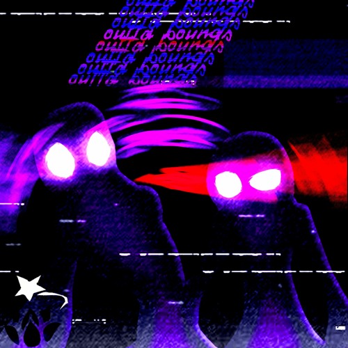 outta bǫ̶̹̭͕̙͚̾͊unds̶͖̓̽ [w/ omgitskodi]