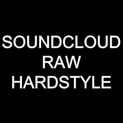 SoundCloud > Spotify: Raw Hardstyle