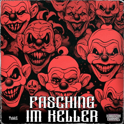 TekkZ - Fasching Im Keller [ HARDTEKK ]