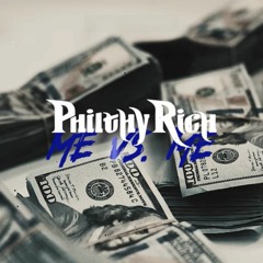 Me Vs Me- Philthy Rich