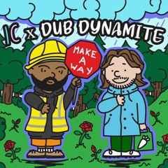 Make A Way Ft Dub Dynamite