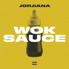 Wok Sauce (jorjiana freestyle)