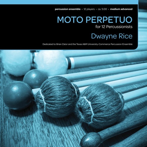 Stream Moto Perpetuo (perc ens 12) - Dwayne Rice by C. Alan Publications