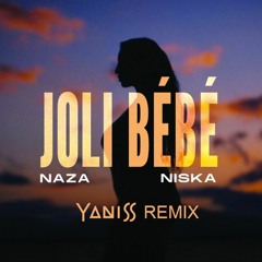 Naza feat Niska - Jolie Bébé (YANISS Remix)