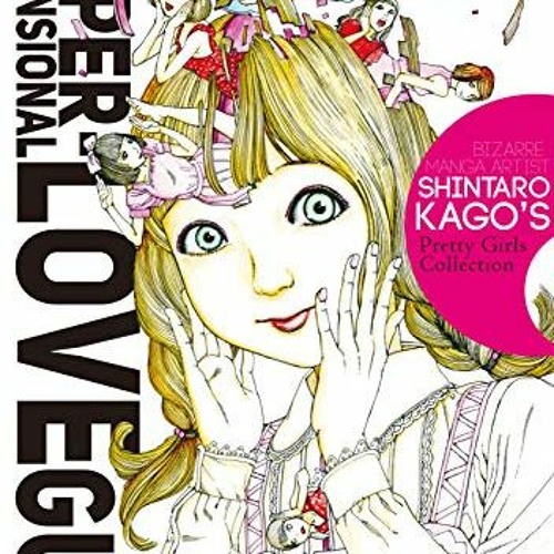 Read EPUB 📚 Super-Dimensional Love Gun by  Shintaro Kago EPUB KINDLE PDF EBOOK