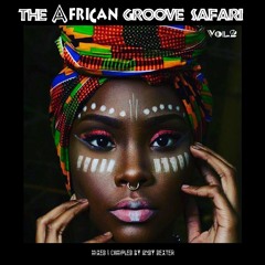 The African Groove Safari Vol.2