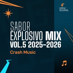 Sabor Explosivo Mix Vol5 2025 - 2026 by Crash Music IR