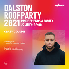 Rinse Dalston Roof Party: Crazy Cousinz - 22 July 2021