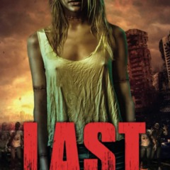 [DOWNLOAD] eBooks Last Another Day (Dangerous Days - A Zombie Apocalypse Survival Thriller)