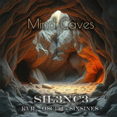 SiL3NC3_SWX - Mind Caves [OSC192]