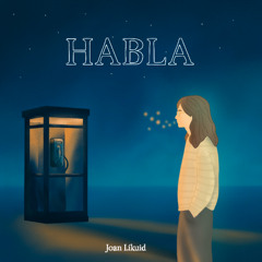 Habla - Joan Líkuid