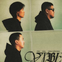 VIBE (feat. RYSO, Shiza)