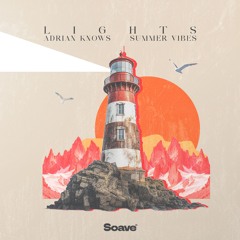 Adrian Knows, Summer Vibes - Lights