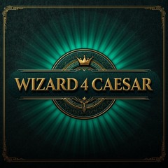 WIZARD4CAESAR CAESARED FEELING