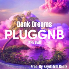Dank Dreams Pluggnb Type Beat 2025 (Prod. by XaydaTrill Beatz).mp3