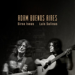 Adam Buenos Aires (feat. Luis Bravo, Patán Vidal, Damián D'Alessandro, Franco Murua & Carlos Flores)