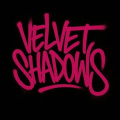 Velvet Shadows