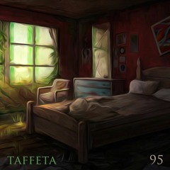 TAFFETA | 95