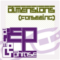 Dimensions (forseeing) [[ DnB Original Mix ]]