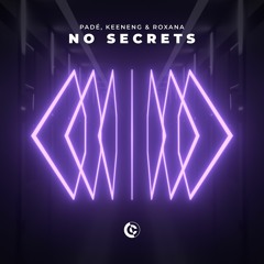 Padé, Keeneng & ROXANA - No Secrets