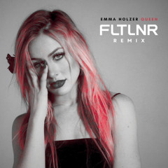 Emma Holzer - Queen (FLTLNR Remix)