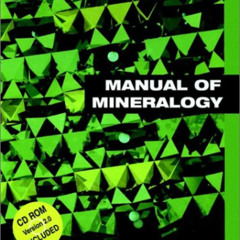 [Get] EBOOK 🖍️ Manual of Mineralogy (after James D. Dana), 21st Edition, Revised by