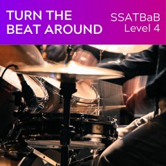 Turn The Beat Around - SSATBaB - Level 4