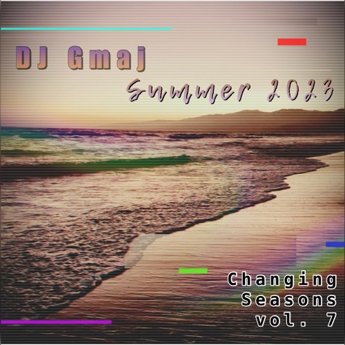 Changing Seasons vol. 7 - Summer 2023