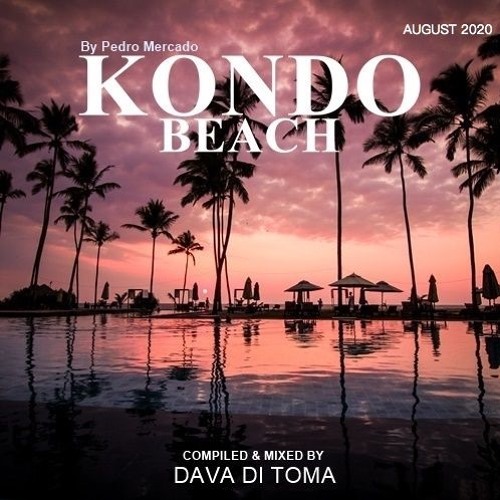 Kondo Beach August 2020 By Dava Di Toma