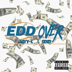 Jayy-L x Sixo - EDD Over